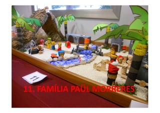 11. FAMÍLIA PAÜL MORRERES
 