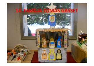 14. FAMÍLIA TOMÀS GASSET
 