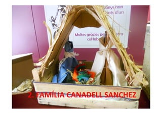 2. FAMÍLIA CANADELL SANCHEZ
 