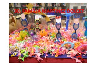 30. FAMÍLIA MARTINEZ DOLCET
 