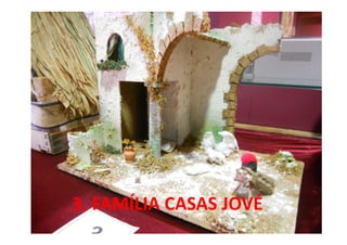 3. FAMÍLIA CASAS JOVÉ
 
