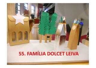 55. FAMÍLIA DOLCET LEIVA
 