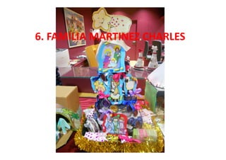 6. FAMÍLIA MARTINEZ CHARLES
 