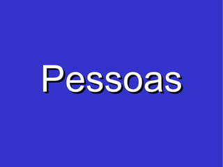 Pessoas 
