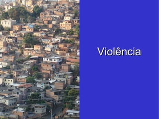 Violência 
