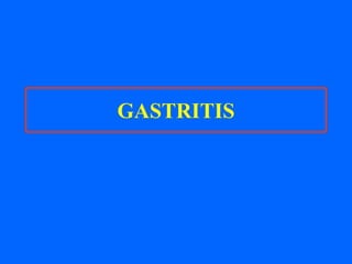 GASTRITIS

 
