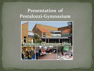 Presentation of
Pestalozzi-Gymnasium

 