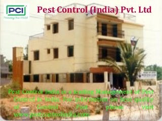 Pest Control (India) Pvt. Ltd

Pest Control India is a leading Management of Pest
Control in India. For information on best quality
of
Control
Pest
please
visit
www.pestcontrolindia.com.

 