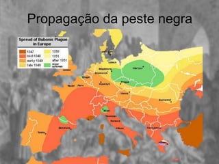 Propagação da peste negra
 