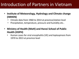 Pestforecast: Surveillance and early warning systems for climate sensitive diseases in Vietnam