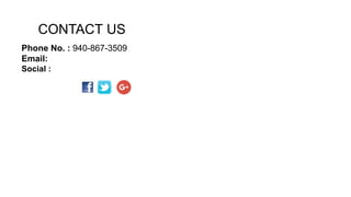 CONTACT US
Phone No. : 940-867-3509
Email:
Social :
 