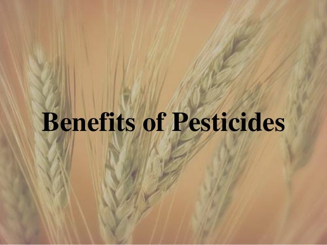 benefits of pesticides