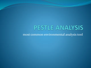 most common environmental analysis tool
 