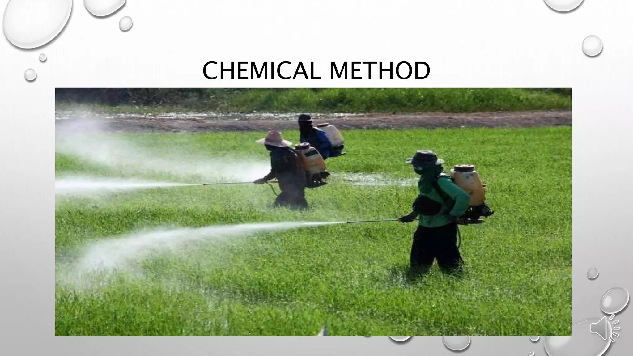 CHEMICAL METHOD
 