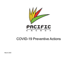 COVID-19 Preventive Actions
March 2020
 