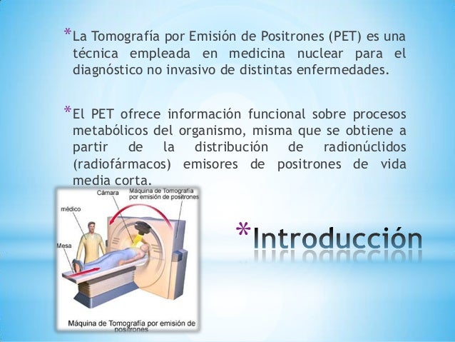 Tomografía por Emisión de Positrones (PET)