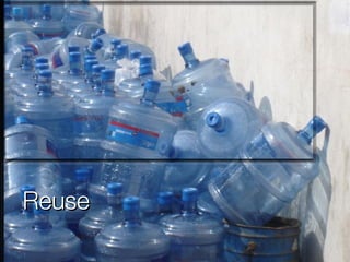 Reuse 