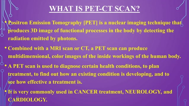 PET-CT | PPTX | Cancer | Diseases and Conditions