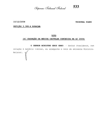 (1)
GRAU
EROS
-
Voto
 