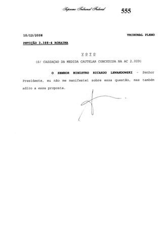 (1)
LEWANDOWSKI
RICARDO
-
Voto
 