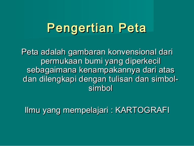 Peta Dan Pemetaan