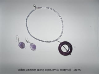 violets. amethyst quartz, agate, crystal swarovski  - $85.00 