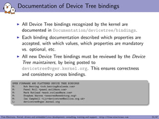 Exploring the DT on the target 
I In /sys/firmware/devicetree/base, there is a 
directory/ 