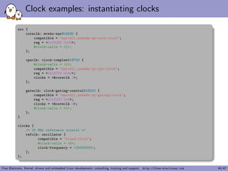 c types and classes of devices are represented 
in the device tree. 
I The compatible property of a device node describes the 
speci 