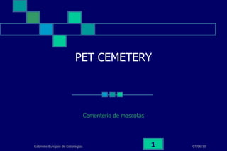 PET CEMETERY Cementerio de mascotas 