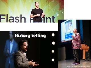 History telling




                                            13
                  Ormene Dorneles, WEC 2012
                       http://orangephotography.com
 