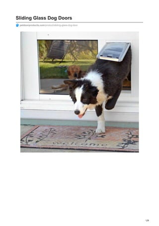 1/9
Sliding Glass Dog Doors
petdoorproducts.com/product/sliding-glass-dog-door
 