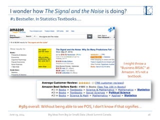 I	
  wonder	
  how	
  The	
  Signal	
  and	
  the	
  Noise	
  is	
  doing?	
  	
  
June	
  19,	
  2014	
   Big	
  Ideas	
 ...