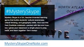 MysterySkypeOneNote.com
 