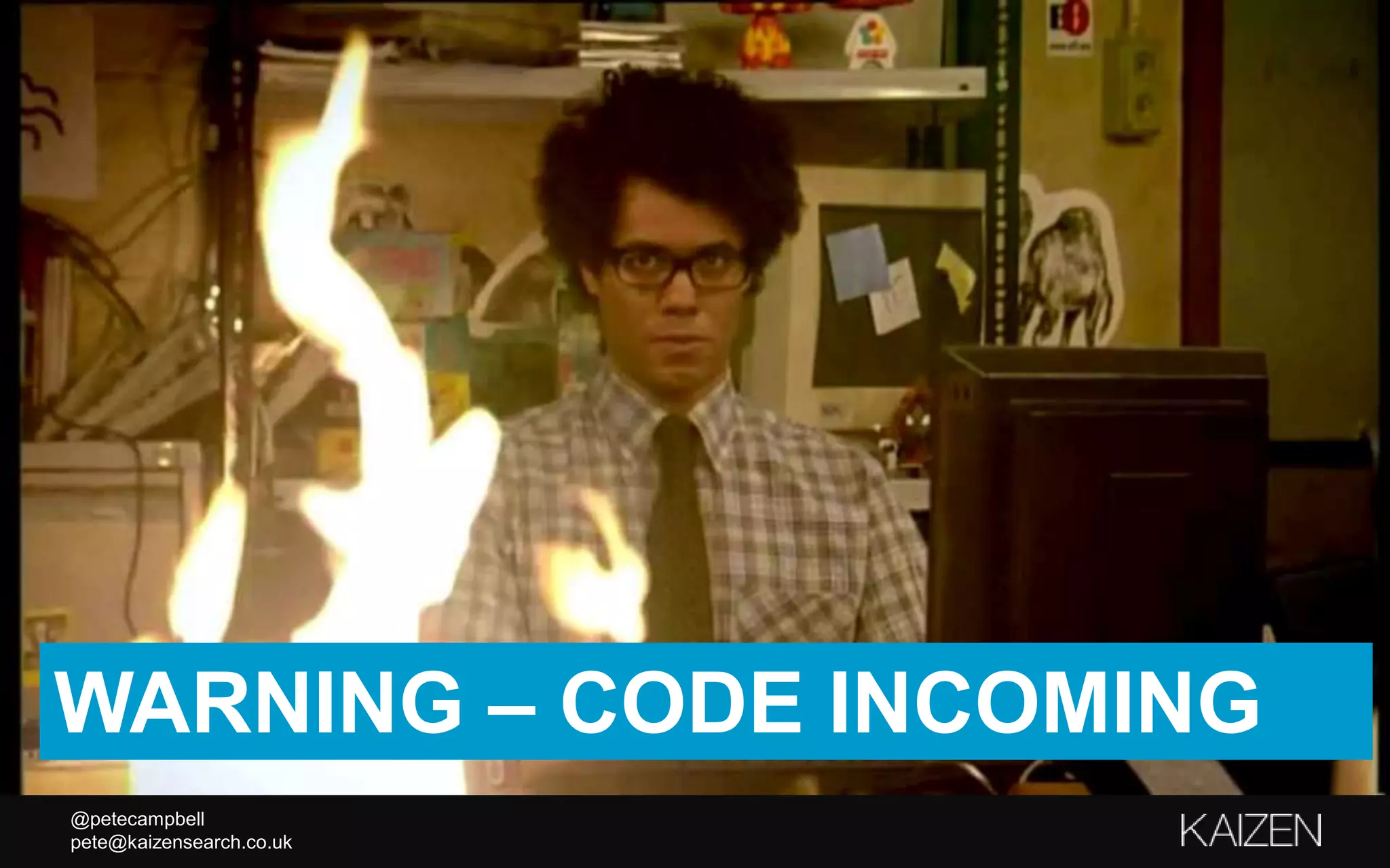 @petecampbell
pete@kaizensearch.co.uk
WARNING – CODE INCOMING
 