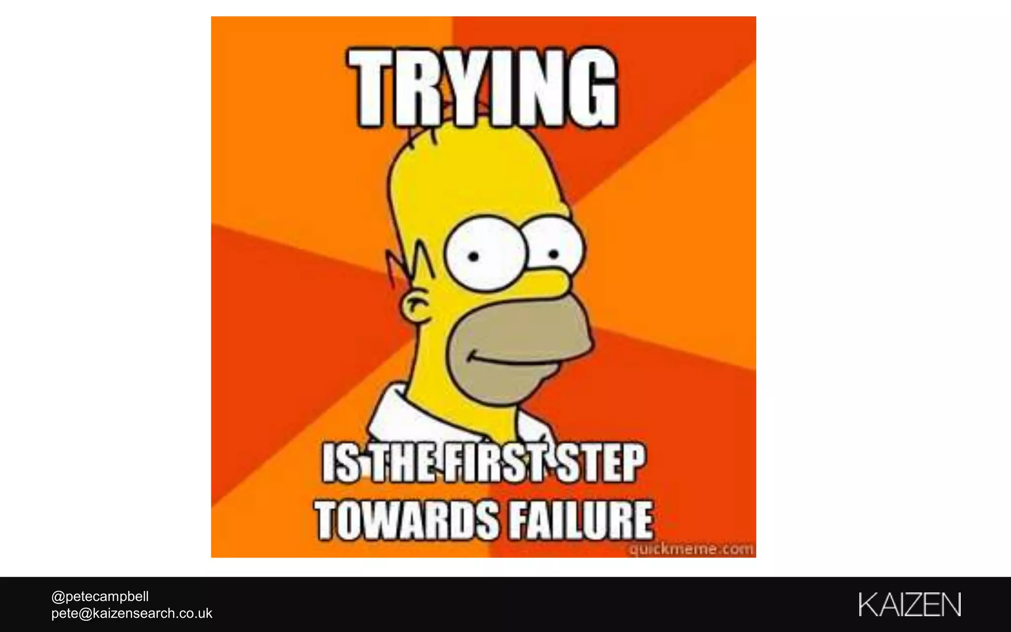 @petecampbell
pete@kaizensearch.co.uk
 