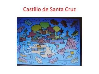 Castillo de Santa Cruz