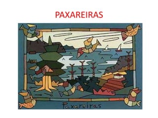 PAXAREIRAS