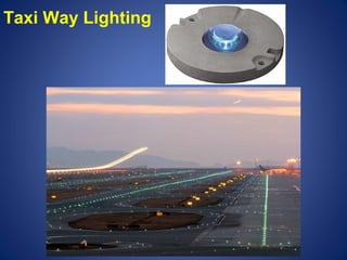Taxi Way Lighting 
 