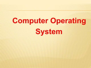 Computer Operating System | PPT