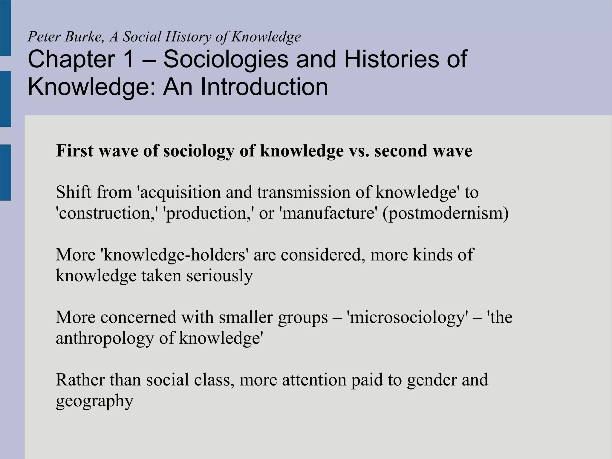 Peter Burke, A Social History of Knowledge - chapter 1