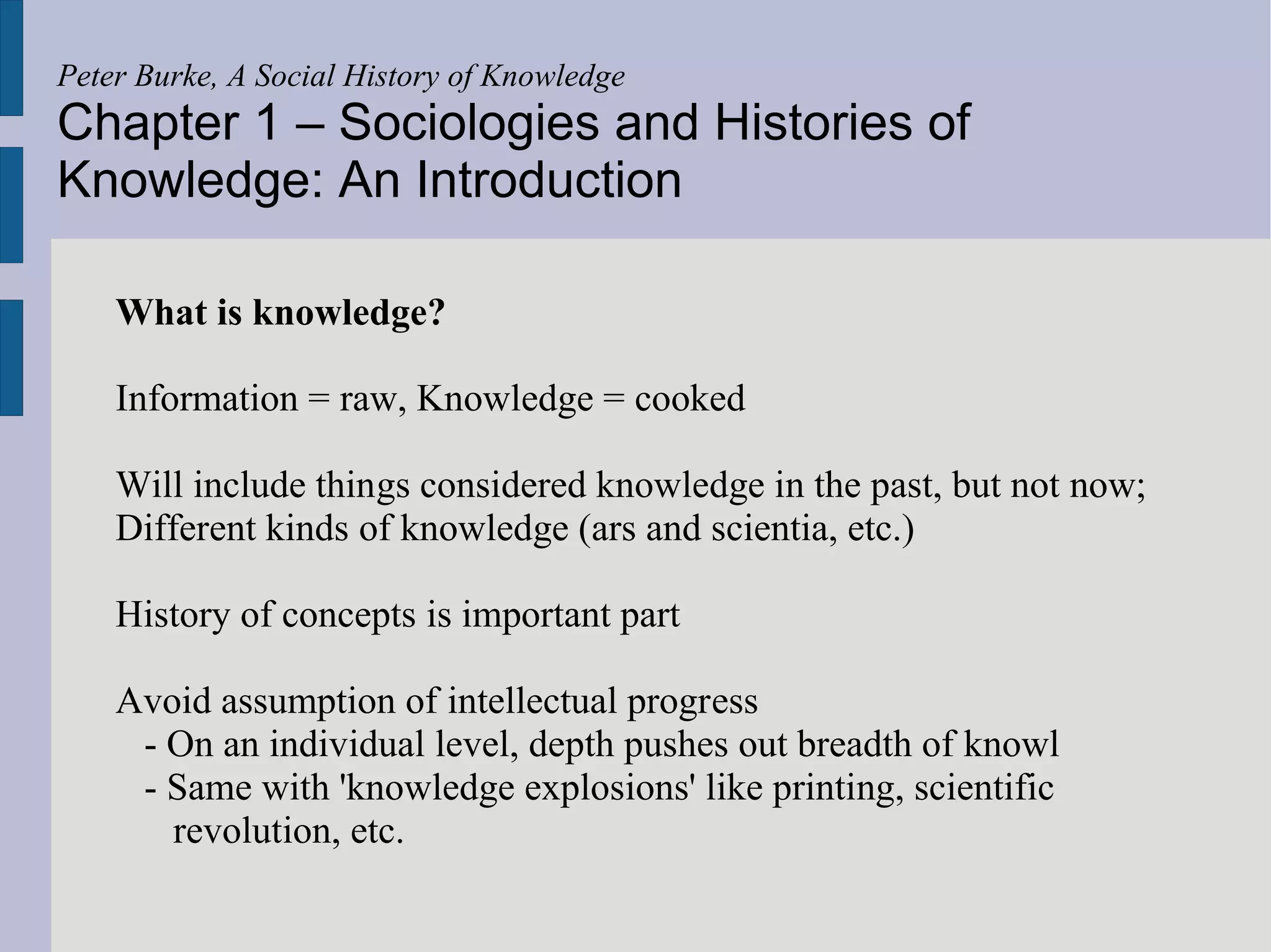 Peter Burke, A Social History of Knowledge - chapter 1