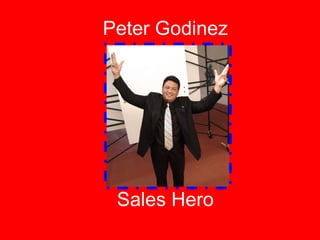 Peter Godinez Sales Hero 