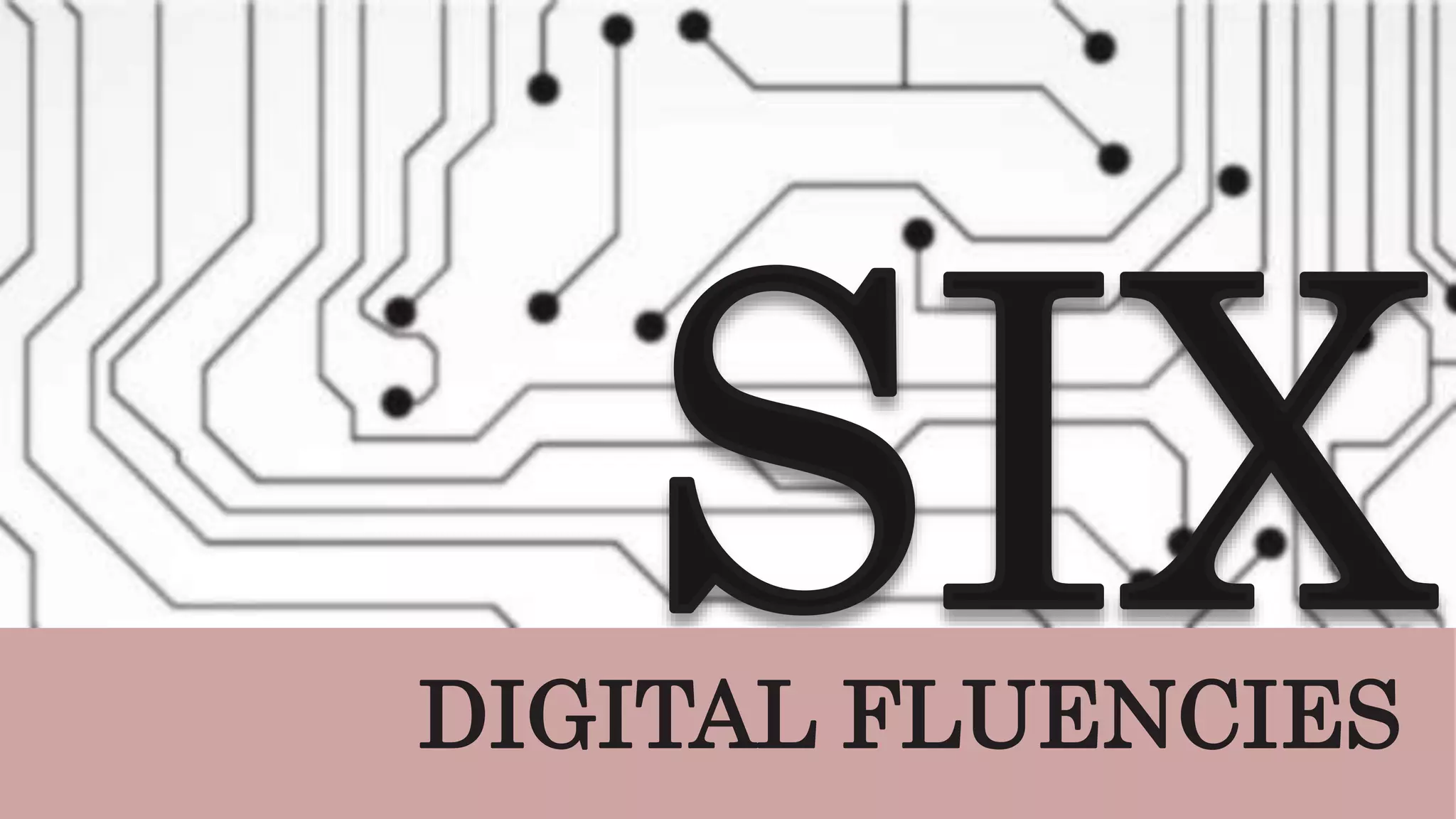 DIGITAL FLUENCIES
 