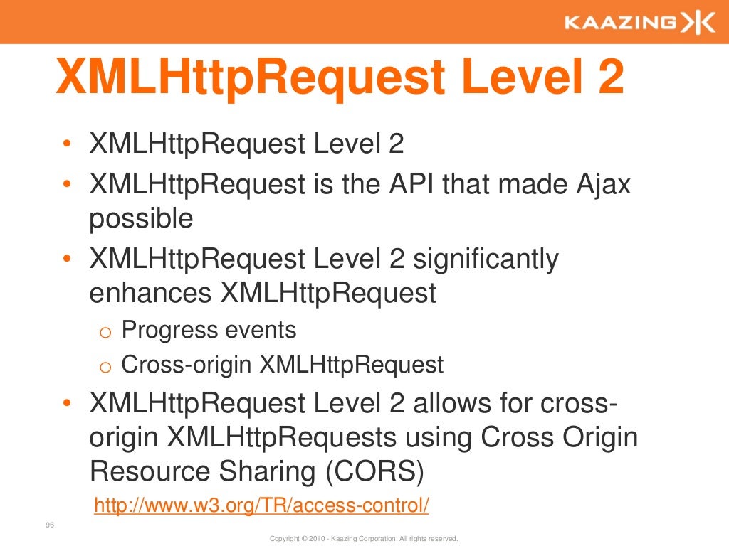XMLHttpRequest Level 2 • XMLHttpRequest