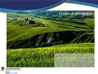 Además los seres humanos no somos capaces de reconocer que no conocemos las respuestas.  El mito de los equipos: 