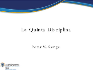 La Quinta Disciplina Peter M. Senge  
