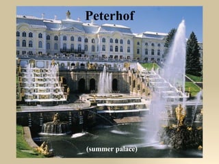 Peterhof (summer palace) 