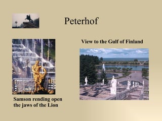 Peterhof View to the Gulf of Finland Samson rending open the jaws of the Lion 