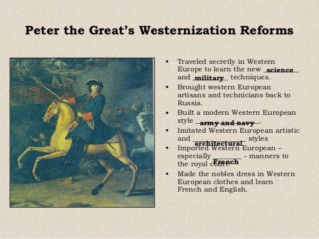 the westernization of russia by peter the great Peter the great didn't wear a beard, but he did sport a groovy 'stache he “ played a crucial role in westernizing russia by changing its. the westernization of russia by peter the great Peter the great didn't wear a beard, but he did sport a groovy 'stache he “ played a crucial role in westernizing russia by changing its.