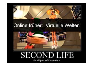 Online früher: Virtuelle Welten




15.Sept. 2009
 